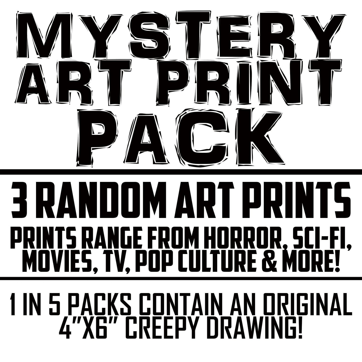 MYSTERY ART PRINT Pack! 3 Prints Included from Pop Culture, Horror, Tv, & more
